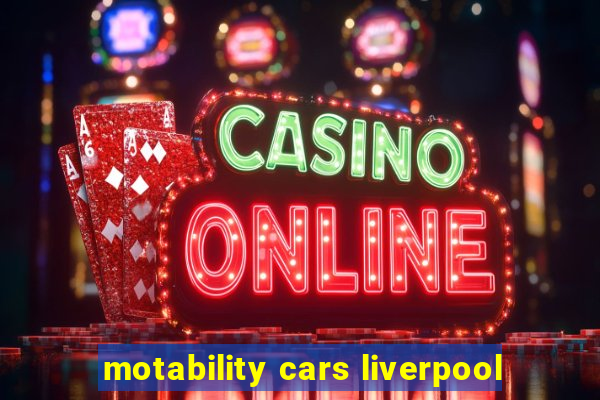 motability cars liverpool